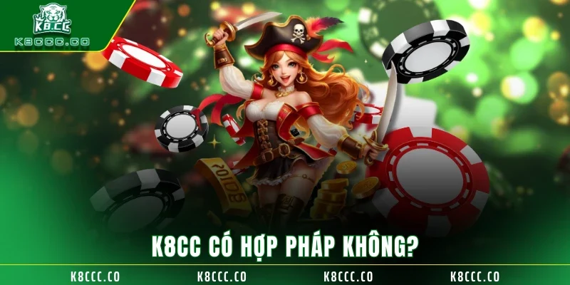 K8CC có hợp pháp không?